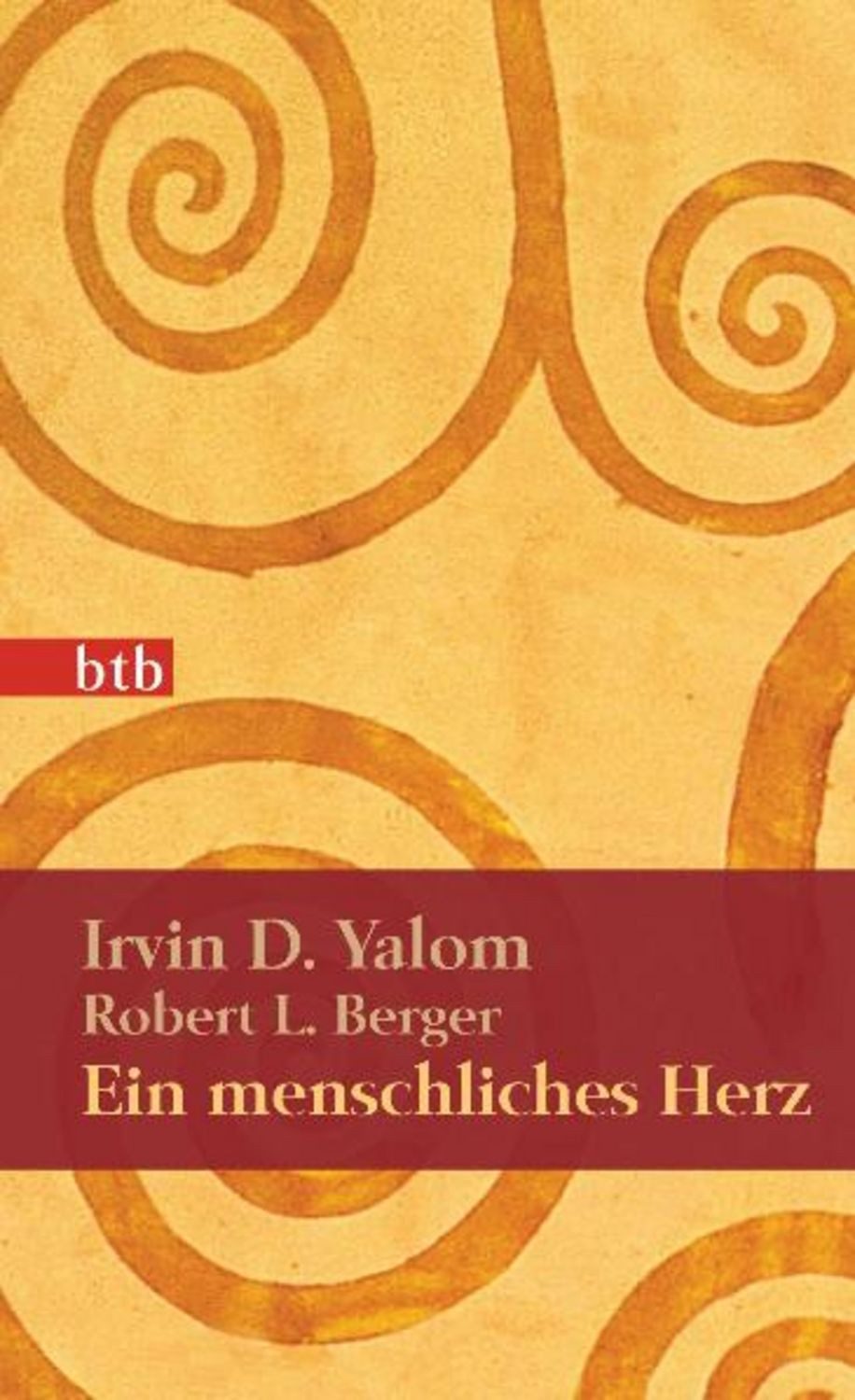 Ein menschliches Herz / Irvin D. Yalom