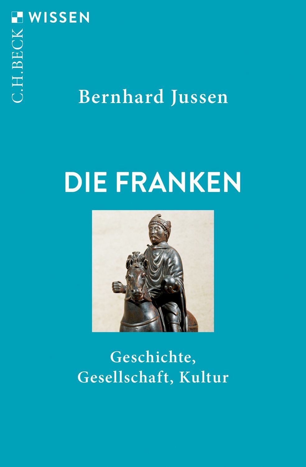 Die Franken / Bernhard Jussen, Geschichte, Gesellschaft, Kultur