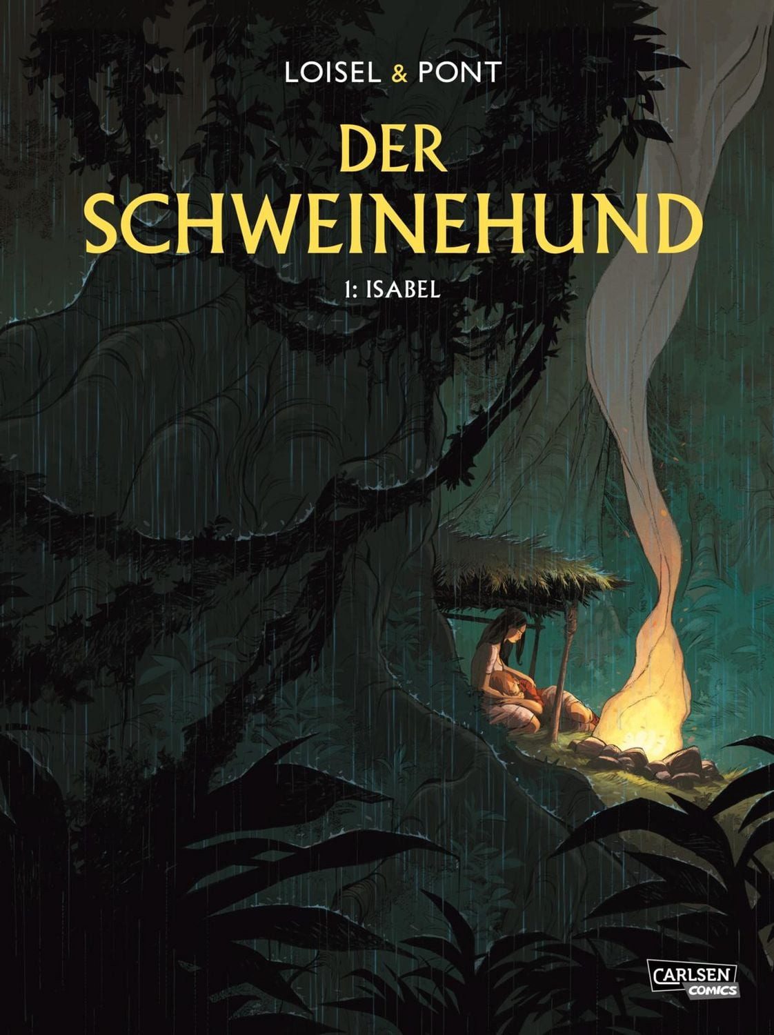 Der Schweinehund 1: Isabel / Regis Loisel