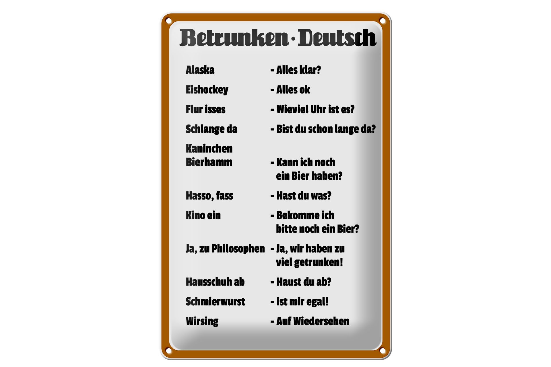 Metallschild Schild Blech 20x30cm - Made in Germany - Spruch Betrunken Deutsch