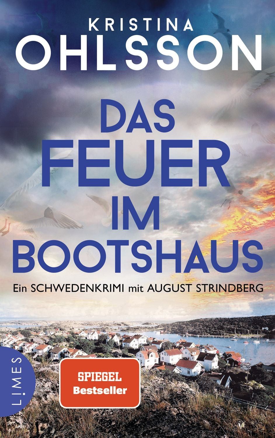 Das Feuer im Bootshaus / Kristina Ohlsson, Ein Schwedenkrimi mit August Strindberg