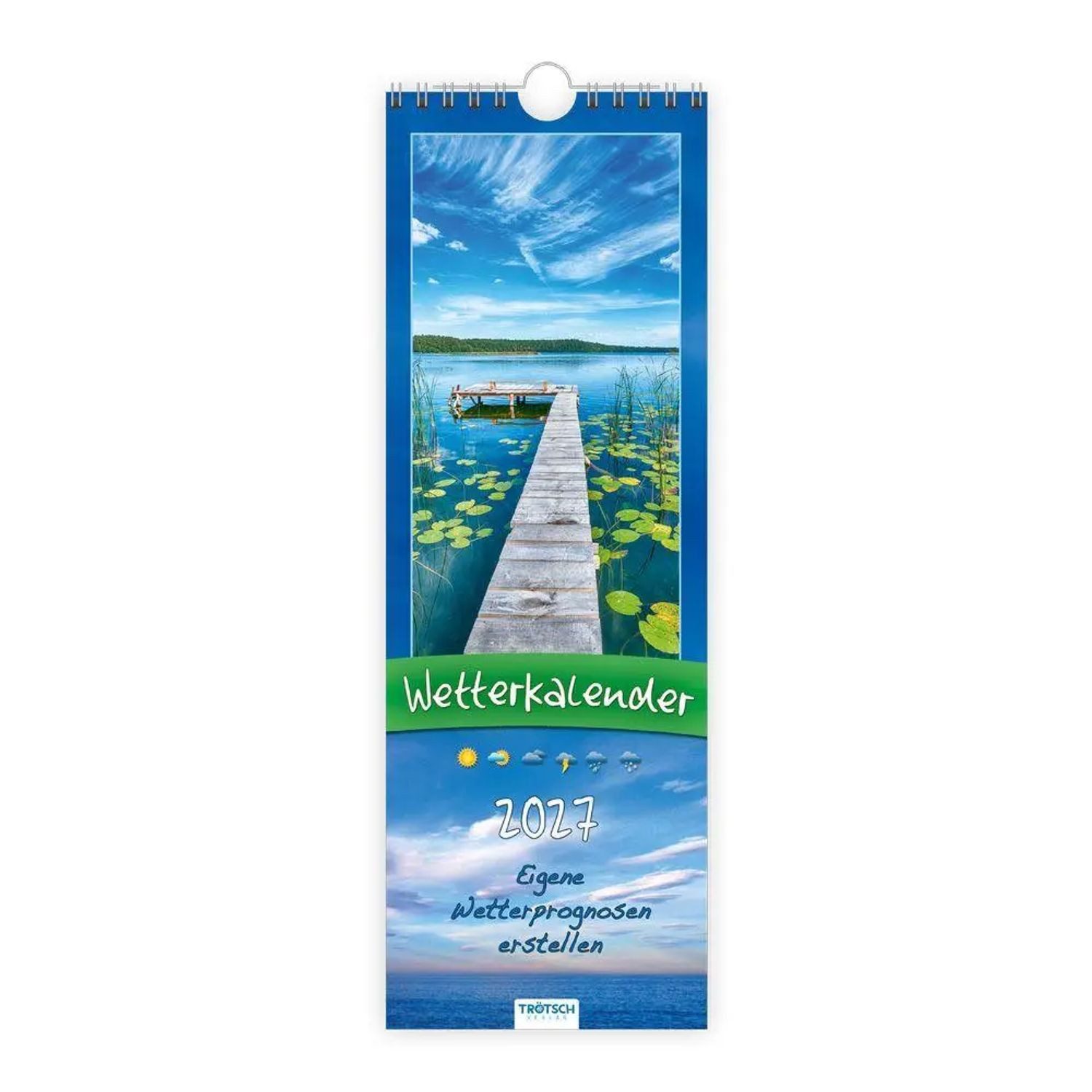 Trötsch Verlag Wandkalender TRÖTSCH - Streifenkalender Wetterkalender 2027 Notizkalender