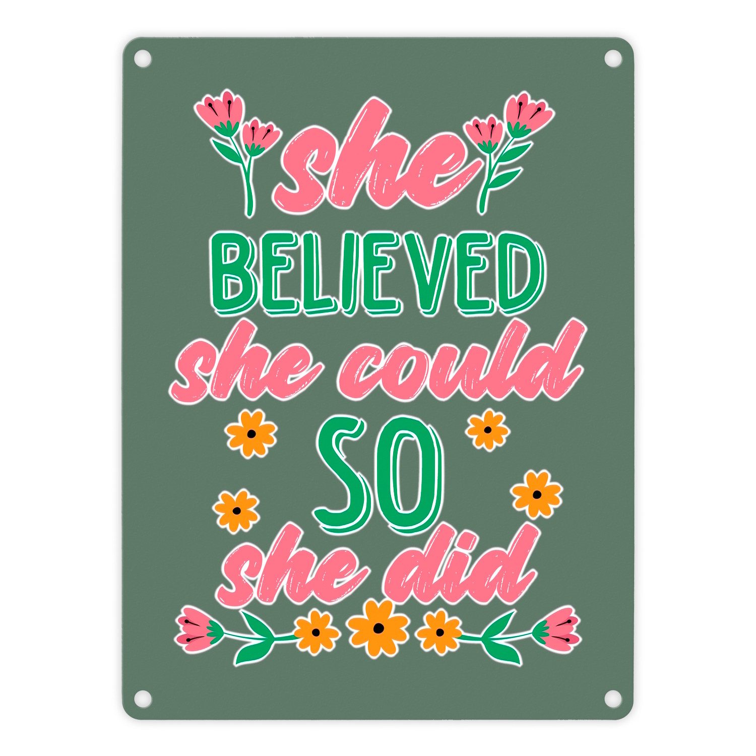 Metallschild Motivation Metallschild in 15x20 cm mit Spruch She believed could so