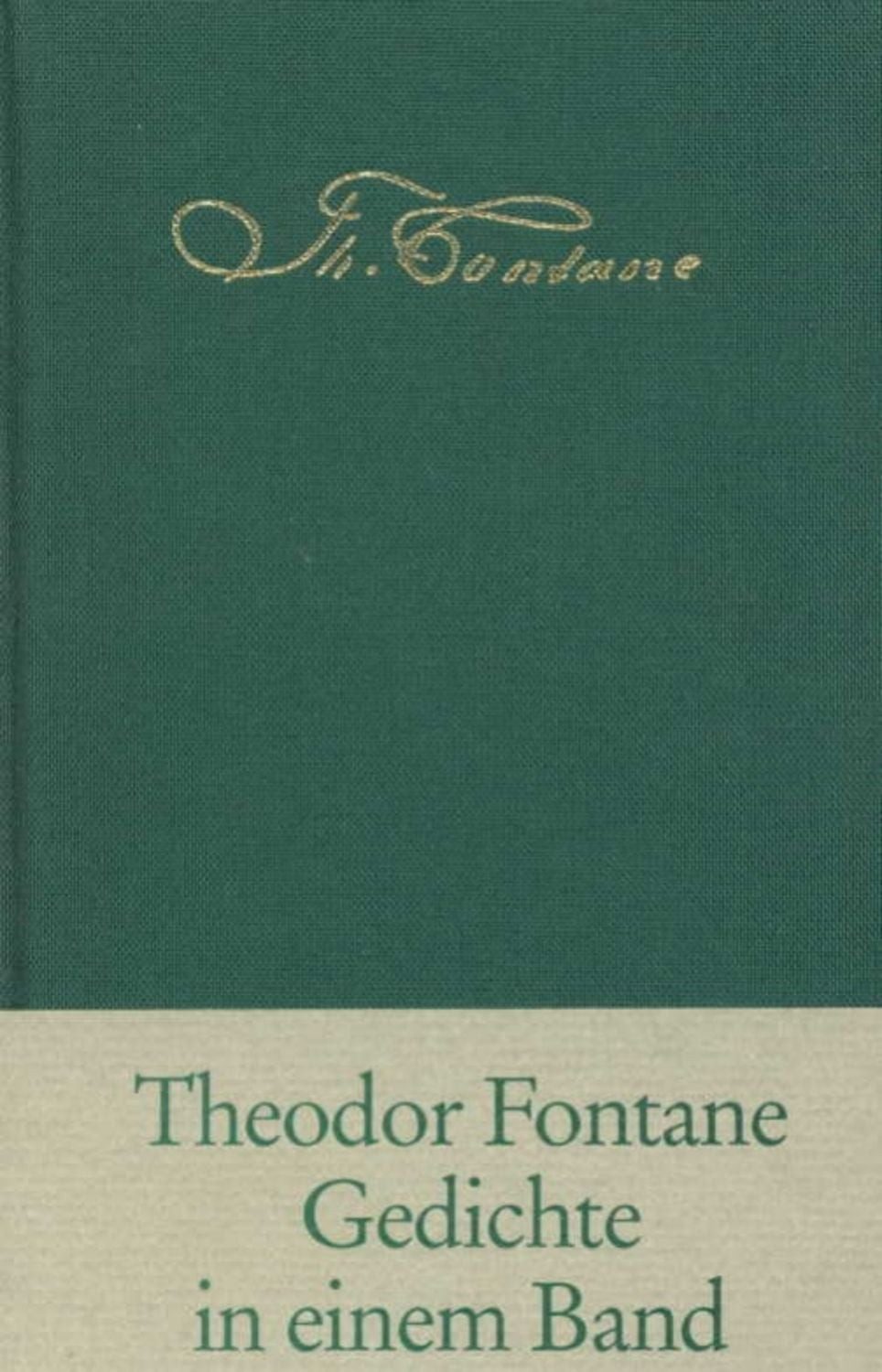 Gedichte in einem Band / Theodor Fontane