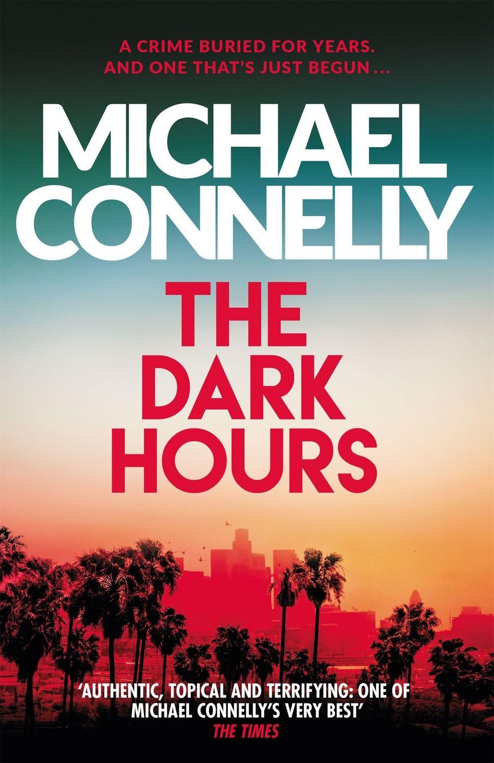 Belletristik The Dark Hours Inspiration for the hit Amazon Prime series BALLARD Michael Connelly