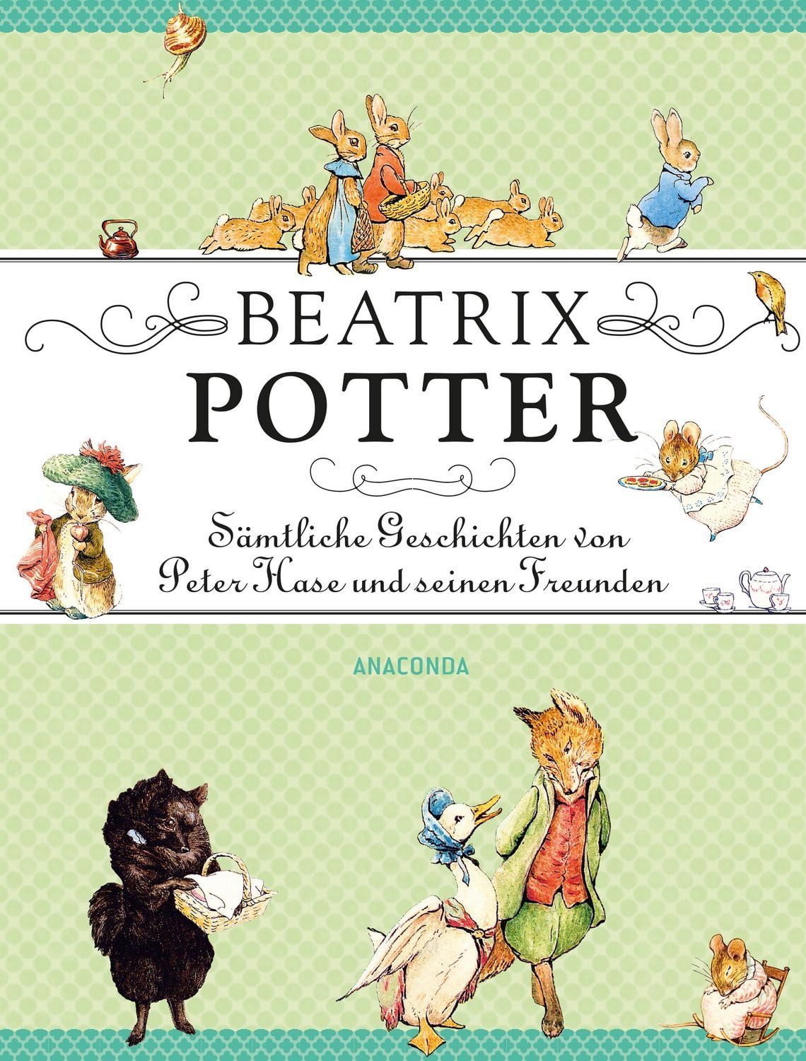 Kinderbuch Beatrix Potter - Sämtliche Geschichten von Peter Hase und seinen Freun Beatrix Potter