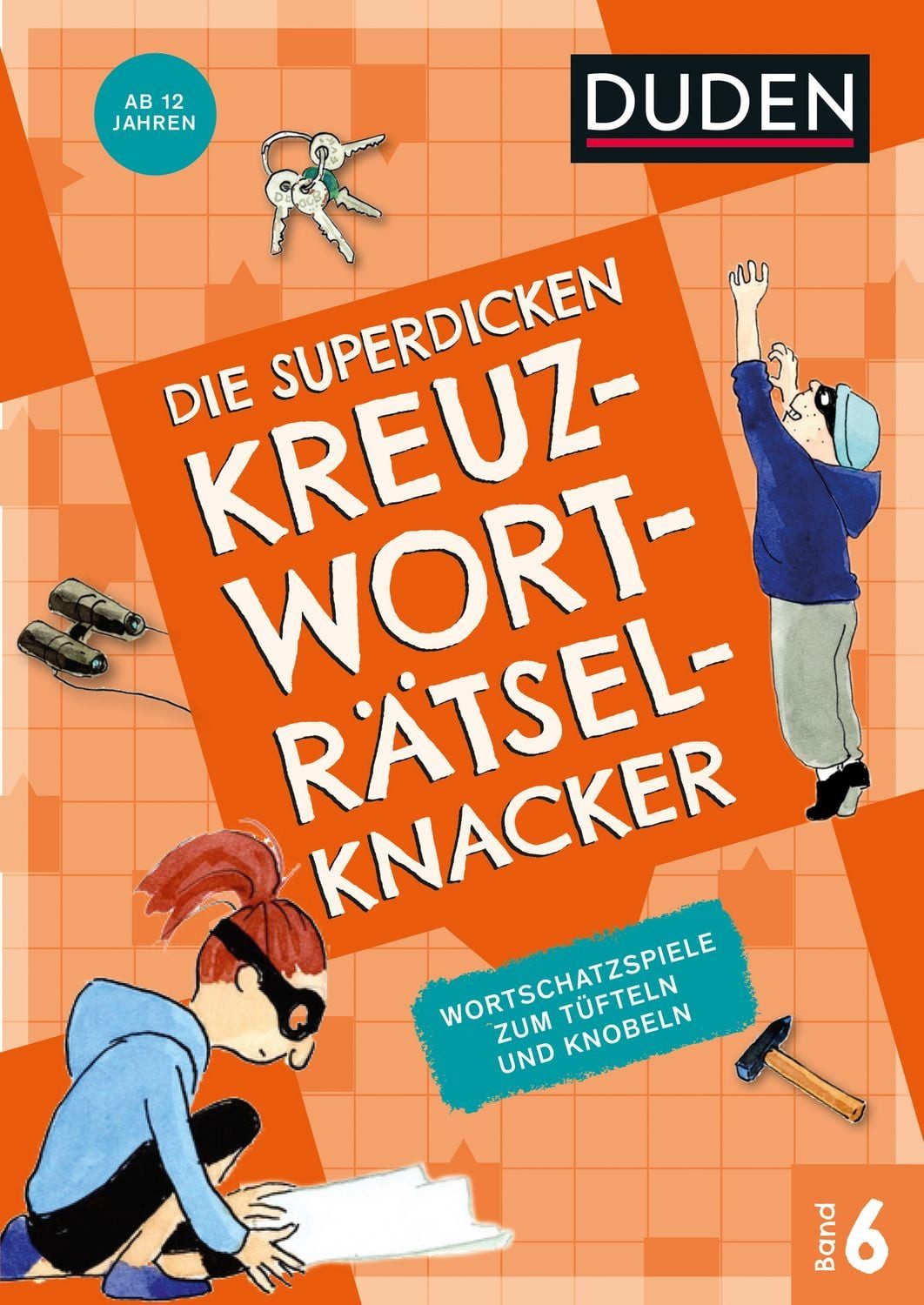 Die superdicken Kreuzworträtselknacker – ab 12 Jahren (Band 6) / diverse