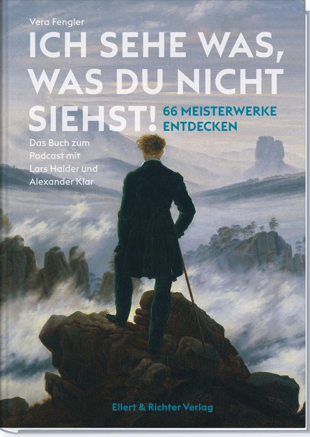 Ich sehe was, was du nicht siehst! / Vera Fengler, Lars Haider, Alexander Klar
