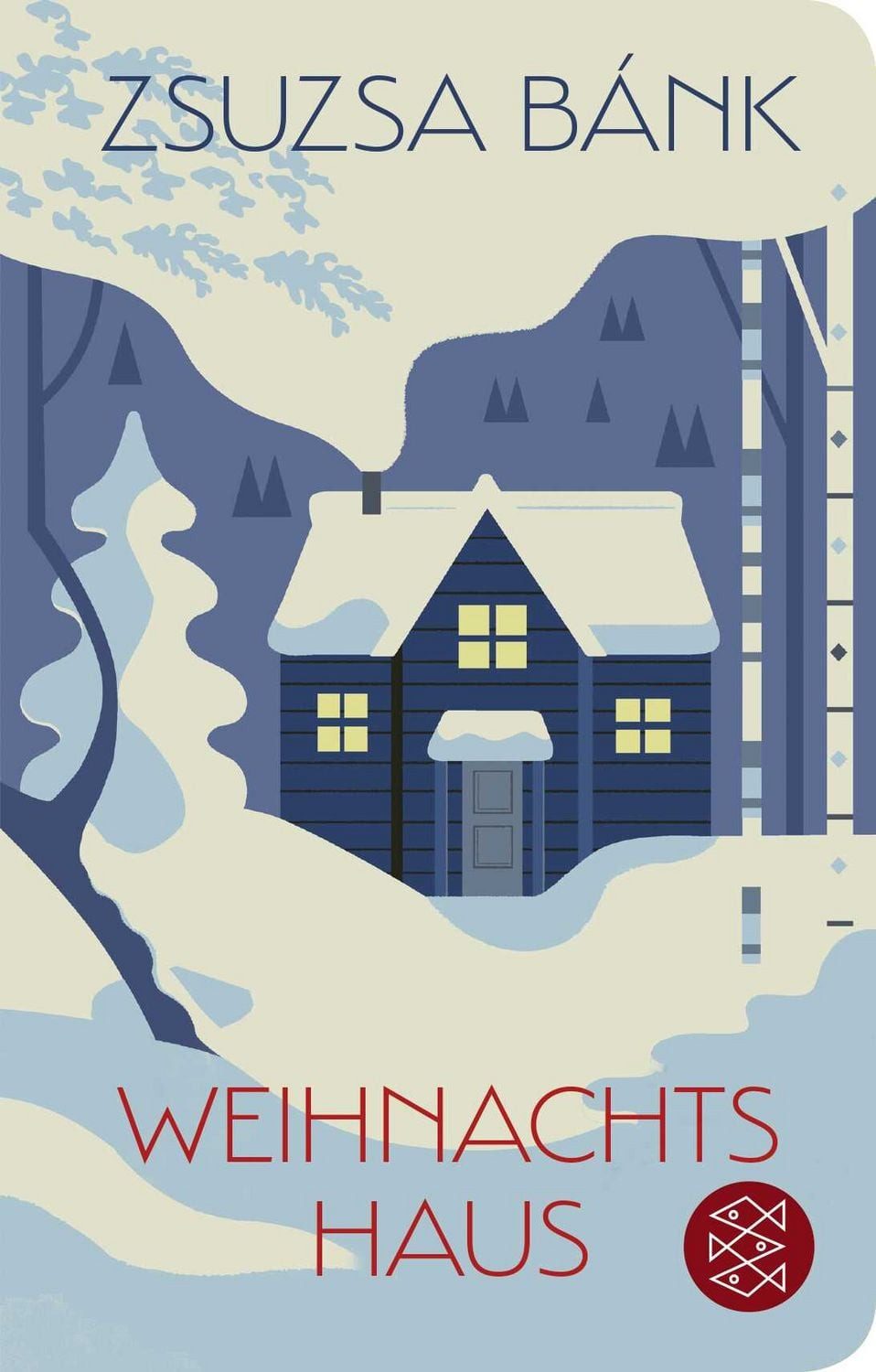 Weihnachtshaus / Zsuzsa Bánk