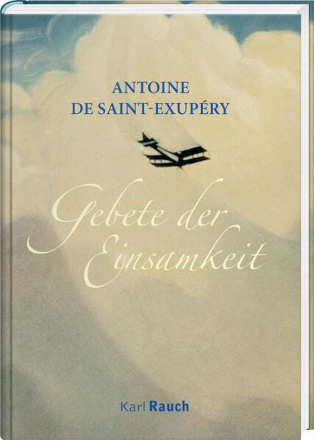 Gebete der Einsamkeit / Antoine de Saint-Exupery
