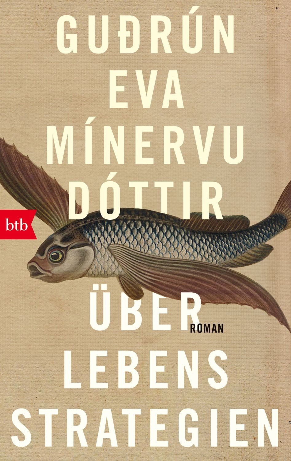 Überlebensstrategien / Gudrún Eva Mínervudóttir