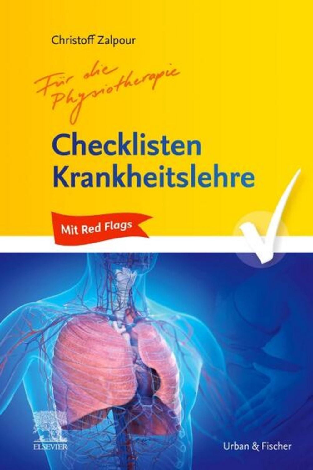 Checklisten Krankheitslehre für die Physiotherapie / Christoff Zalpour