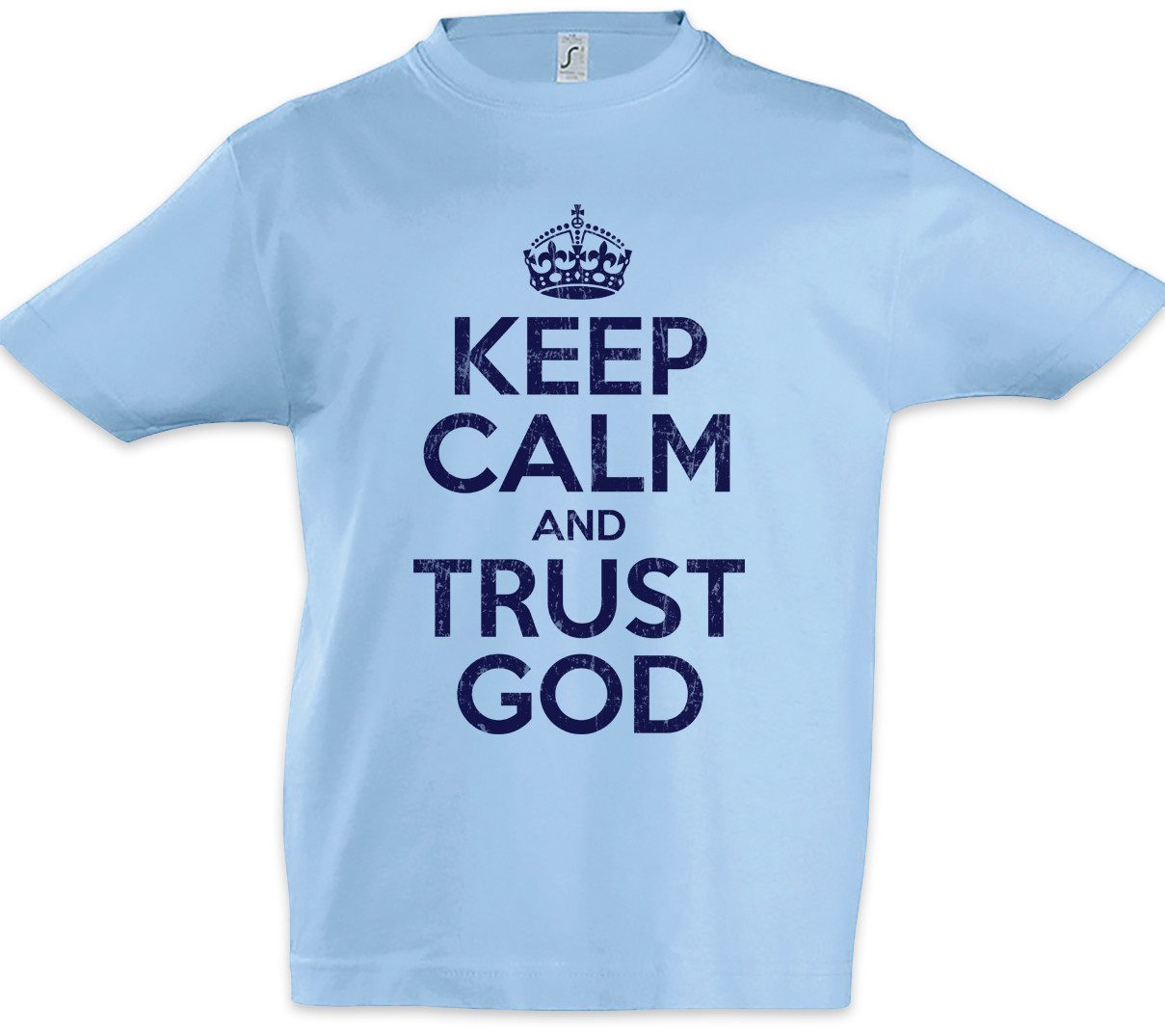 Urban Backwoods Print-Shirt Keep Calm And Trust God Kinder T-Shirt Jesus Gott Christus Glaube (1-tlg) Kirche Liebe Hoffnung Christentum