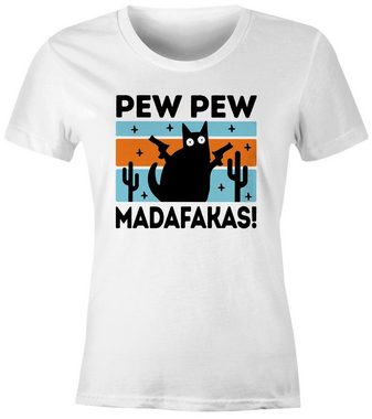 MoonWorks Print-Shirt Damen T-Shirt Spruch Pew Pew Madafakas Katze Cat crazy verrückt Frauen Fun-Shirt lustig Moonworks® mit Print