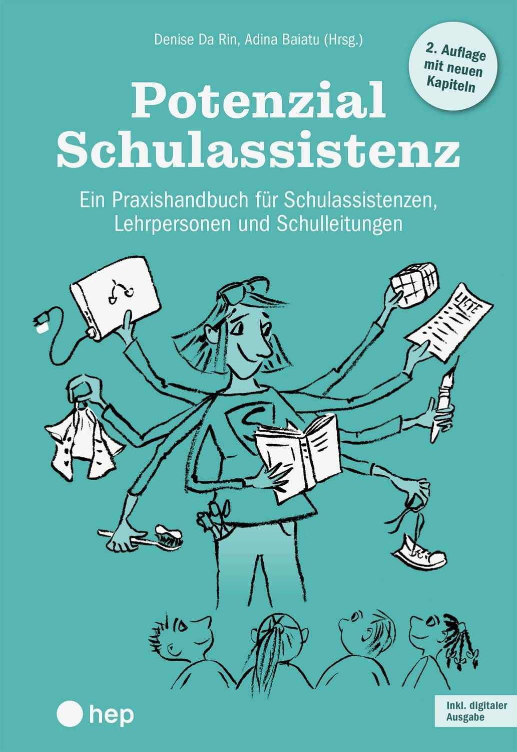 Potenzial Schulassistenz (Print inkl. E-Book Edubase, Neuauflage 2025) / Denise Da Rin, Adina Baiatu, Ein Praxishandbuch für Schulassistenzen, Lehrpersonen und Schulleitungen