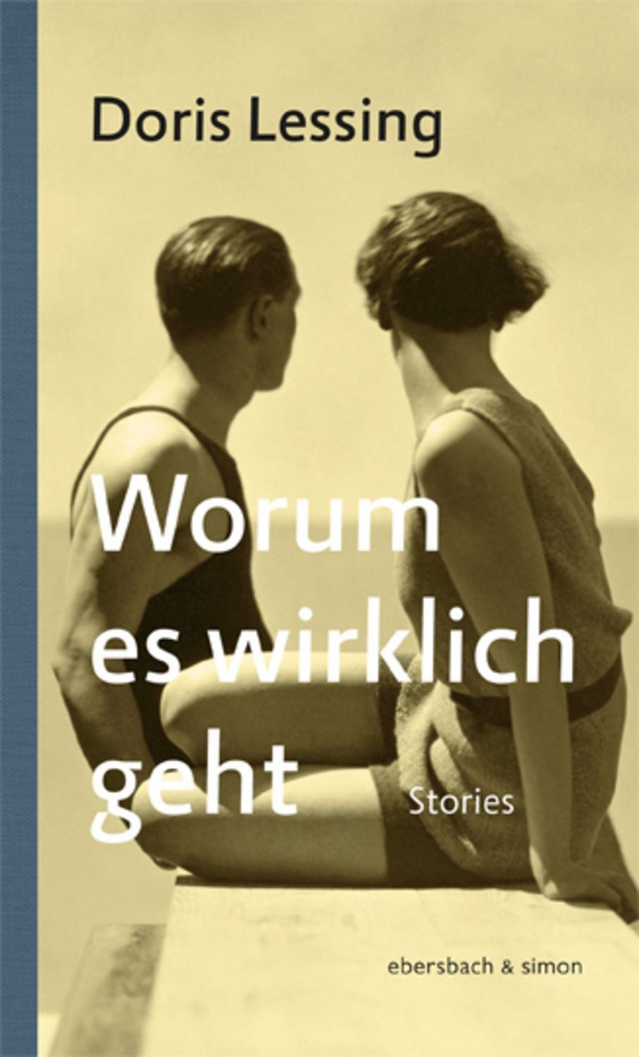 Worum es wirklich geht / Doris Lessing