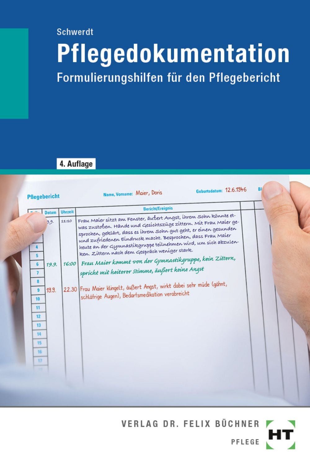 Pflegedokumentation / Christine Schwerdt