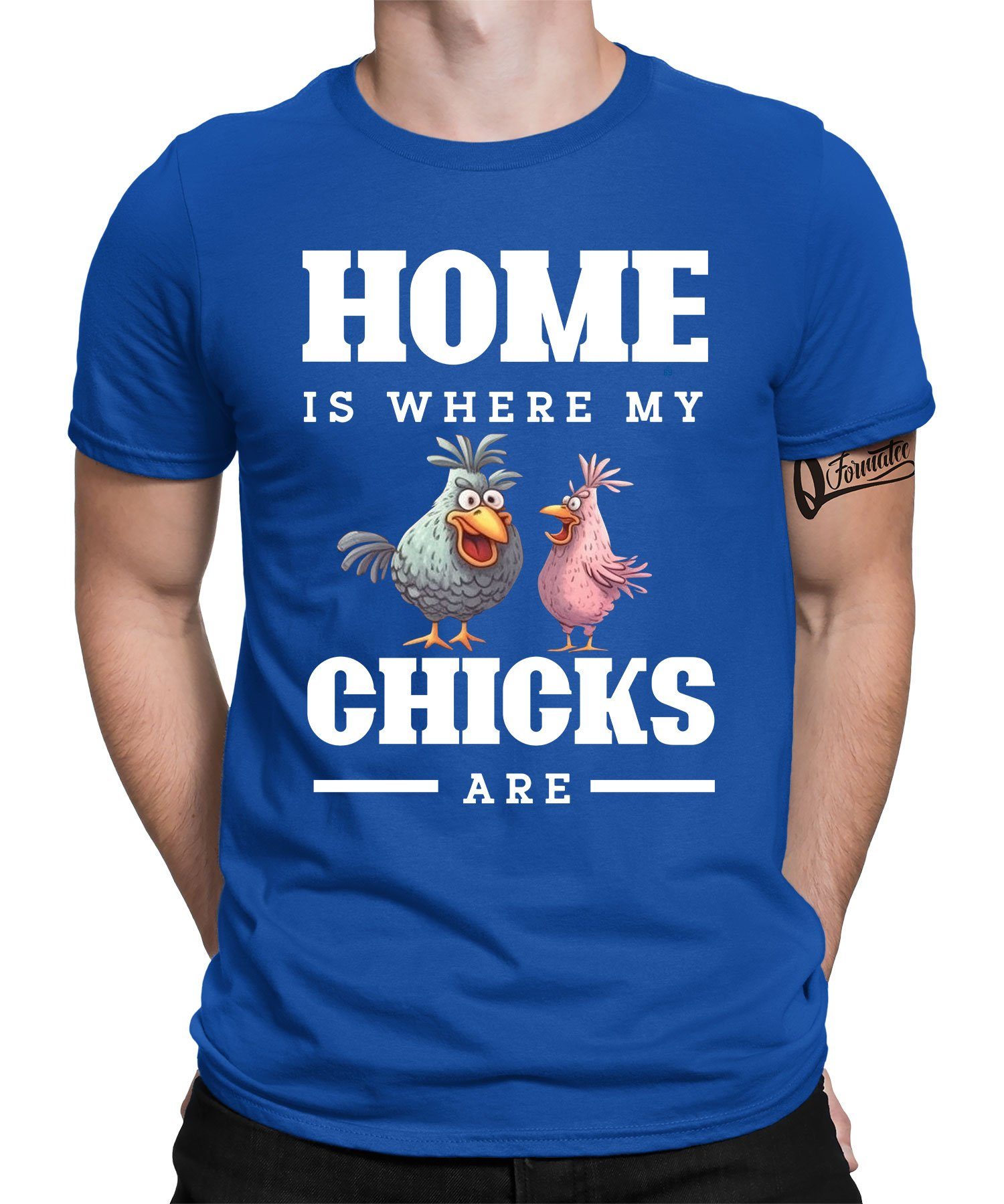 Quattro Formatee Kurzarmshirt Home Chicks - Huhn Hahn Chicken Bauern Hühner Herren T-Shirt (1-tlg) Blau