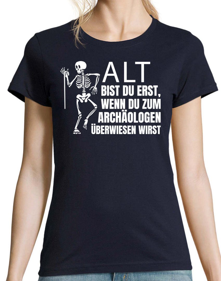 ERST T-Shirt Shirt DU Print Damen modischem Navy Youth Mit ARCHÄOLOGEN ALT BIST BEIM Designz