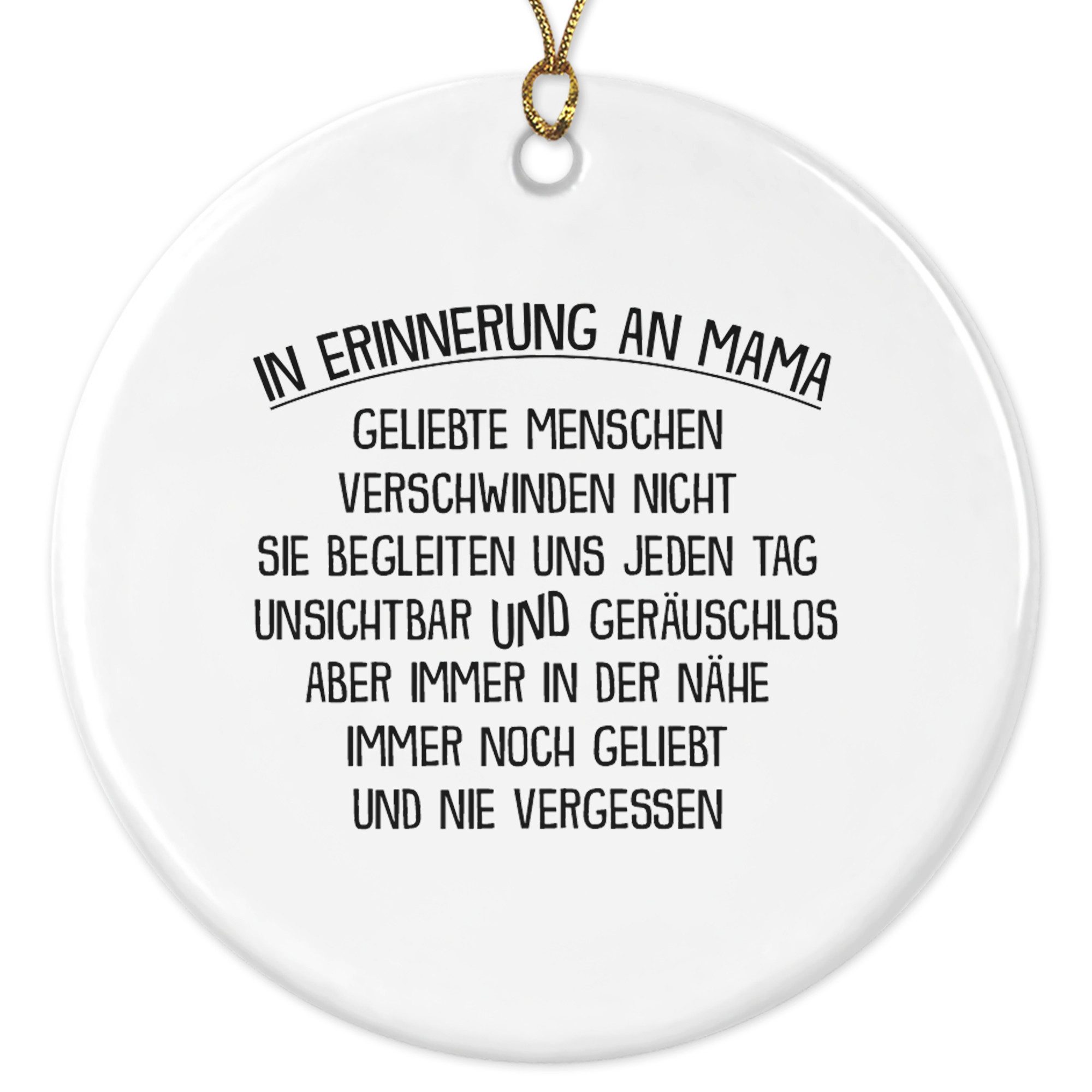 22Feels Weihnachtsbaumkugel Weihnachtsdeko In Erinnerung Mama Trauer Geschenk Andenken Kondolenz, MADE IN GERMANY, KERAMIK