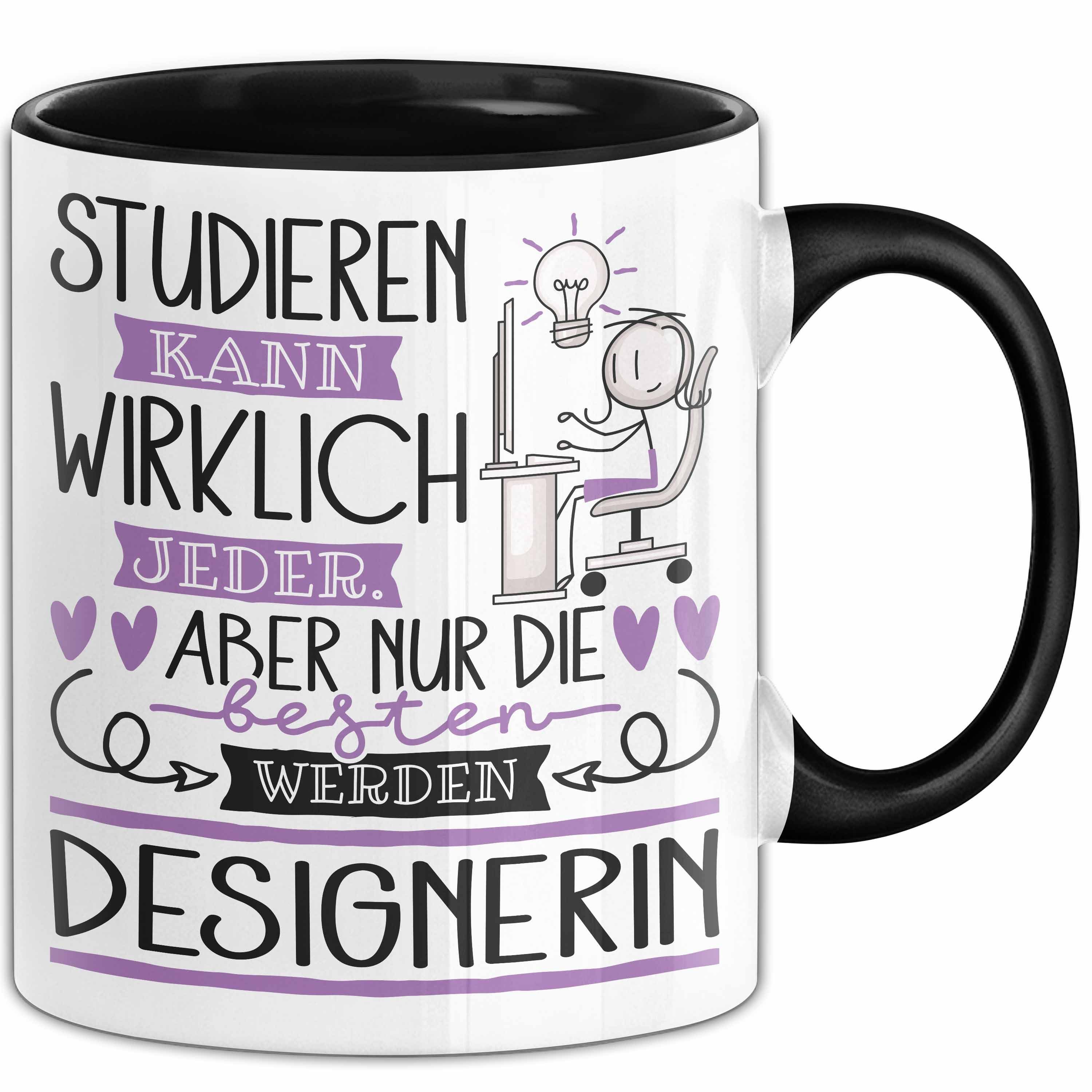 Trendation Tasse Designerin Tasse Lustiges Geschenk Studieren Kann Wirklich Jeder Nur