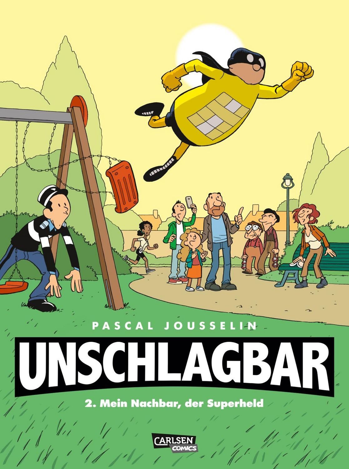 Kinderbuch Unschlagbar! 2: Mein Nachbar, der Superheld Lustiger Superhelden-Comic Pascal Jousselin