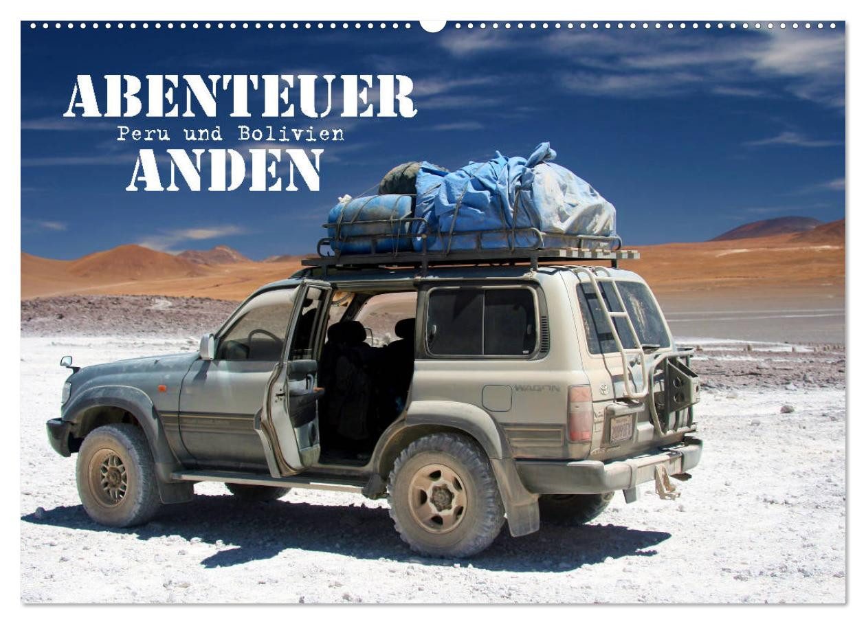 CALVENDO Wandkalender Abenteuer Anden - Peru und Bolivien (Wandkalender 2027 DIN A2 quer), C