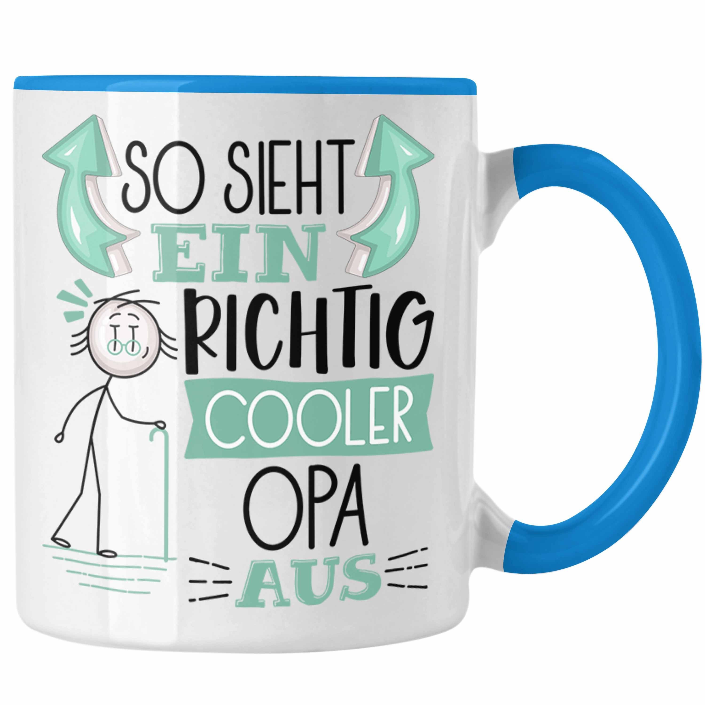 Trendation Tasse Opa Tasse Geschenk So Sieht Ein RIchtig Cooler Opa Aus Geschenkidee Lu Blau