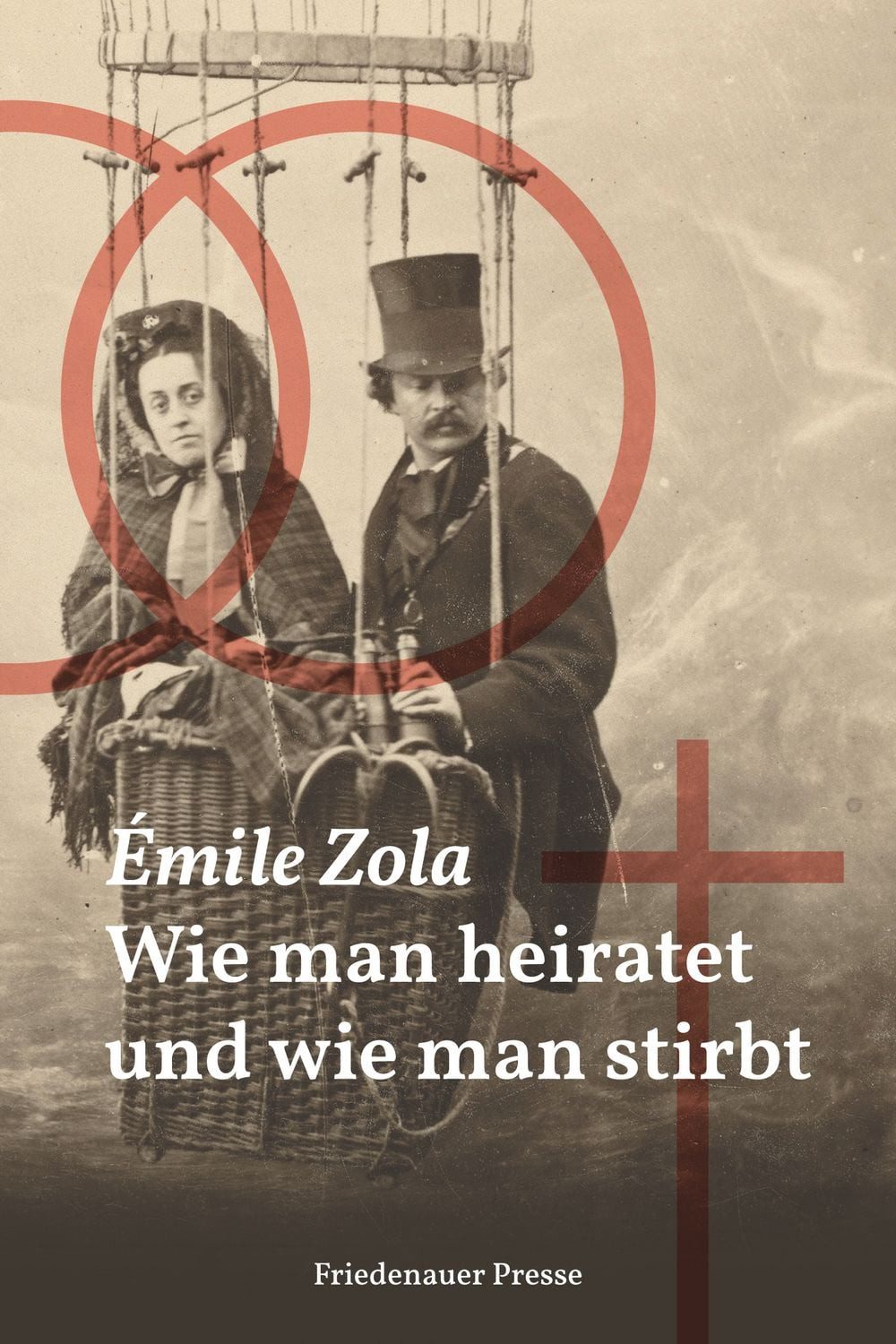 Wie man heiratet und wie man stirbt / Emile Zola