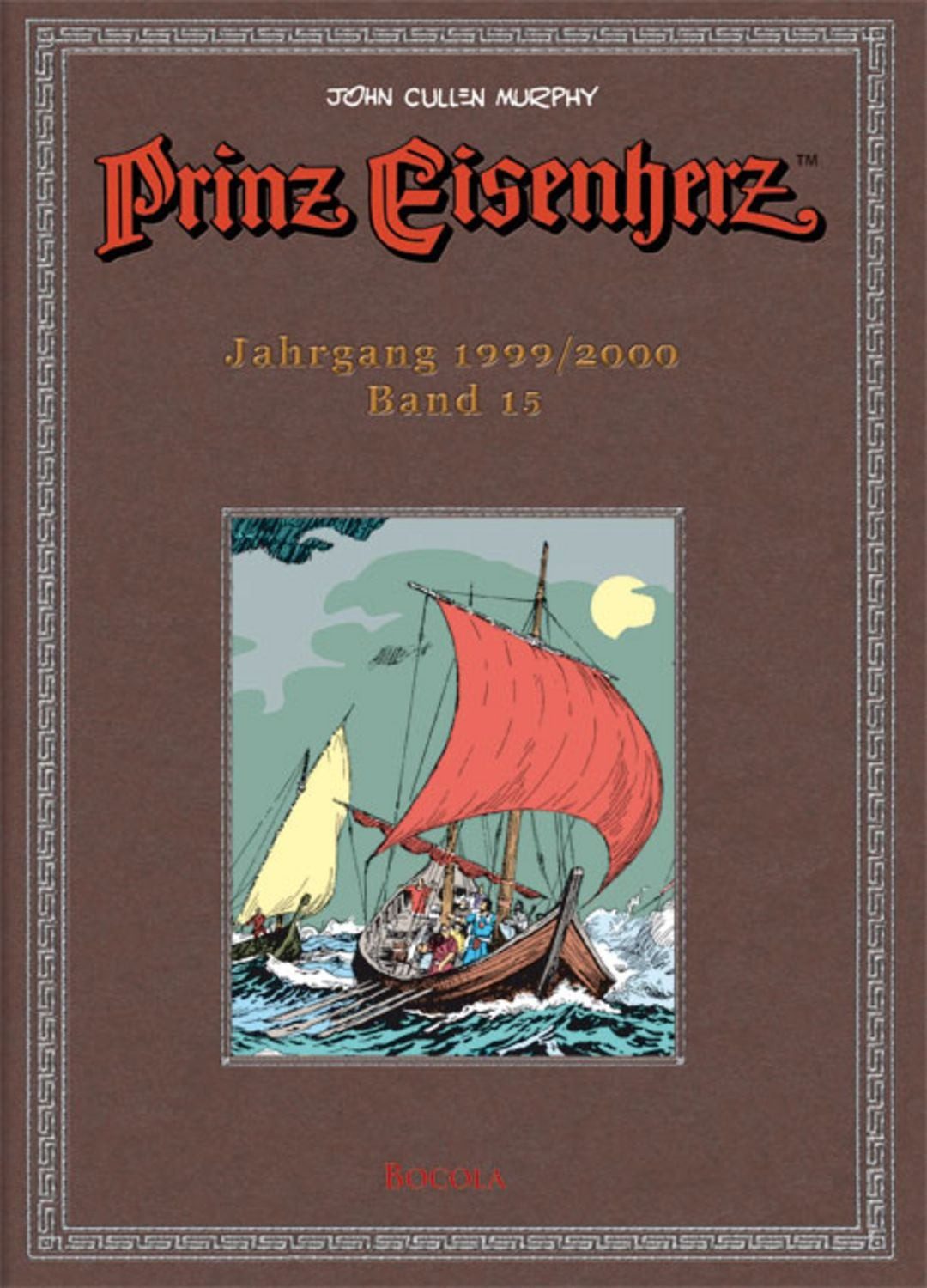 Prinz Eisenherz. Murphy-Jahre / Jahrgang 1999/2000 / John Cullen Murphy