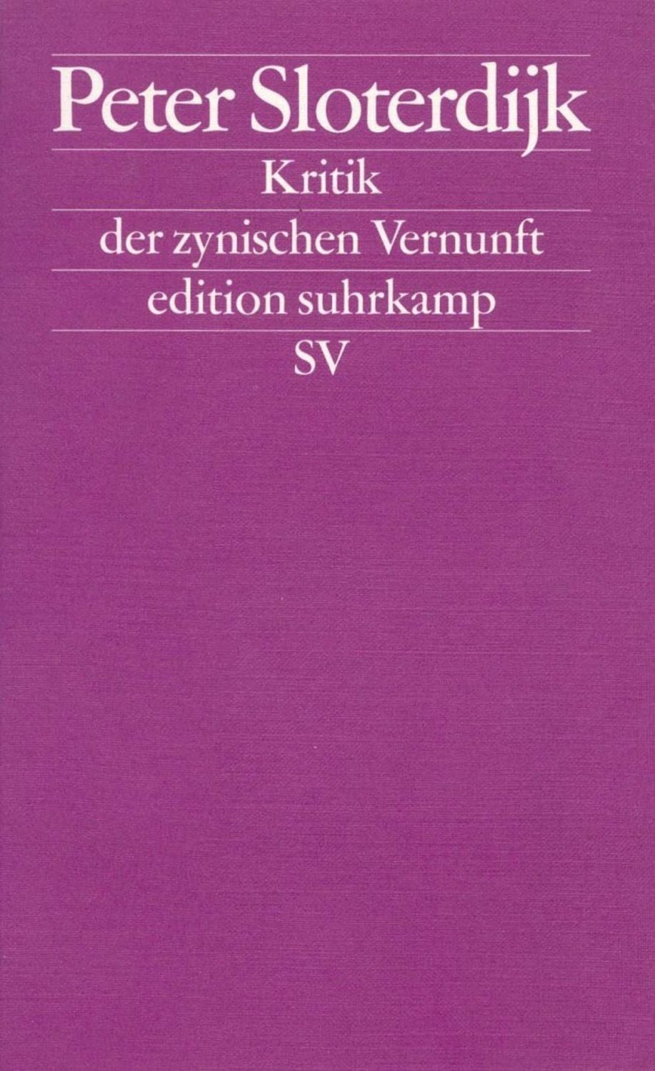 Kritik der zynischen Vernunft / Peter Sloterdijk