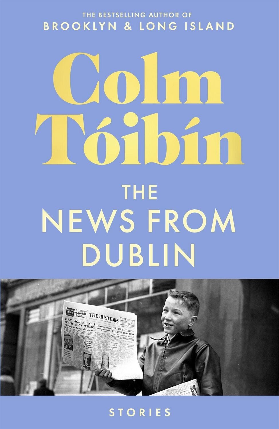 The News from Dublin / Colm Tóibín