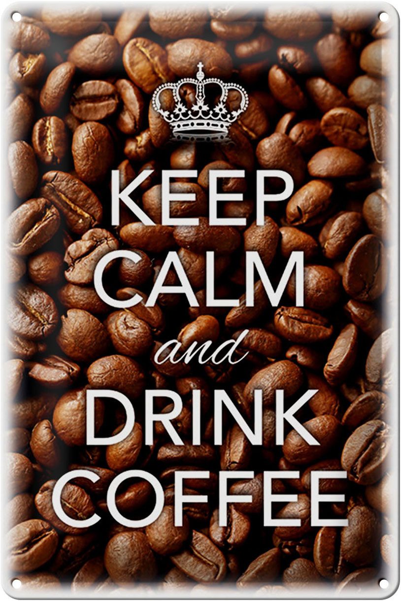Metallschild Schild Blech 20x30cm - Made in Germany - Spruch Keep Calm and drink Co