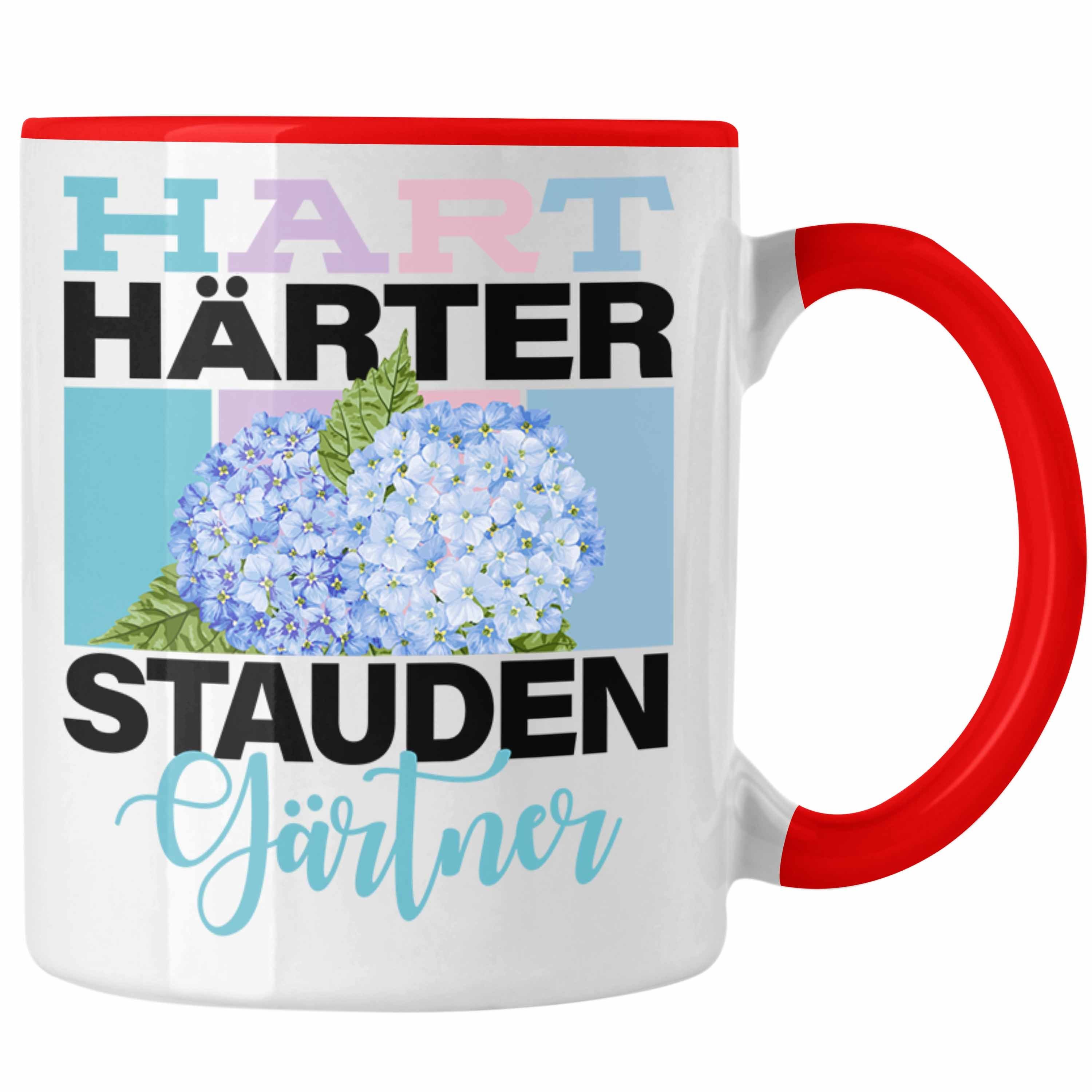 Trendation Tasse Geschenk für Staudengärtner Lustige Tasse Spruch "Hart Härter Staudeng Rot | Teetassen