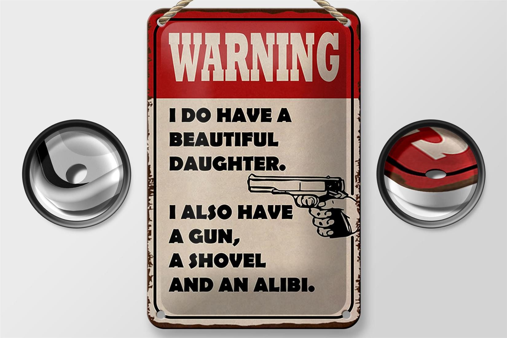 Femer GmbH Metallschild Spruch 12x18cm warning have beautiful daughter, (1 St), gewölbte Oberfläche, abgerundete Ecken, umgeschlagene Kanten