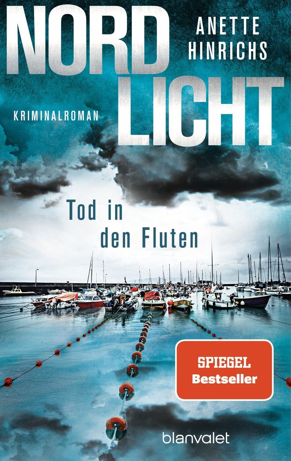 Nordlicht - Tod in den Fluten / Anette Hinrichs
