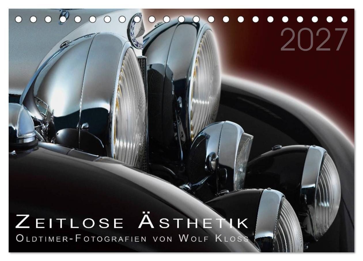 CALVENDO Wandkalender Zeitlose Ästhetik Oldtimer-Fotografien von Wolf Kloss (Tischkalender 2