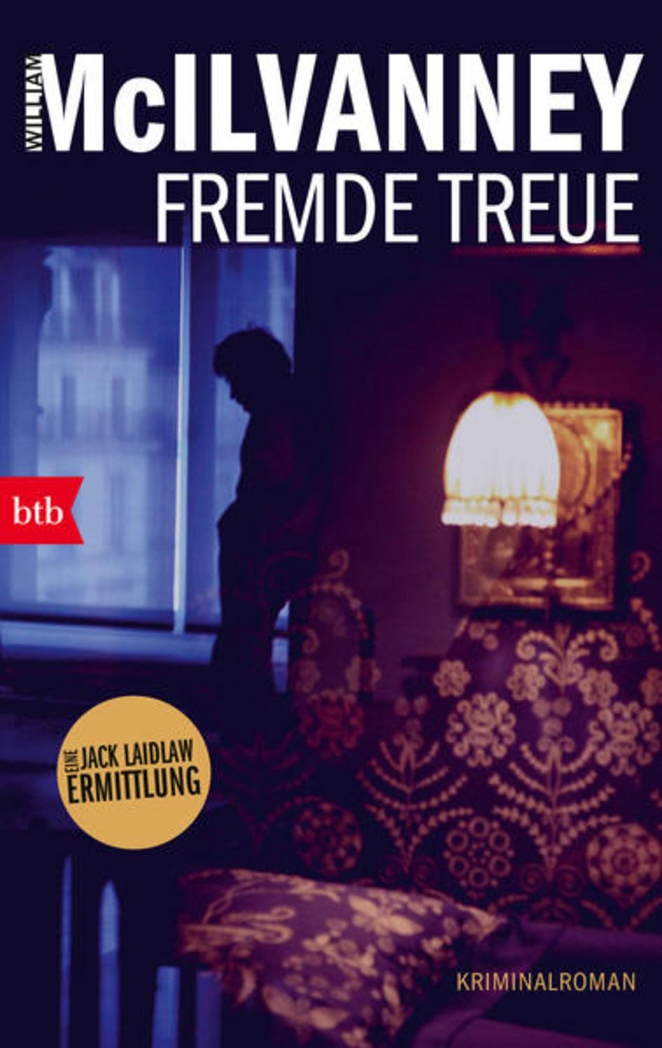 Fremde Treue / William McIlvanney