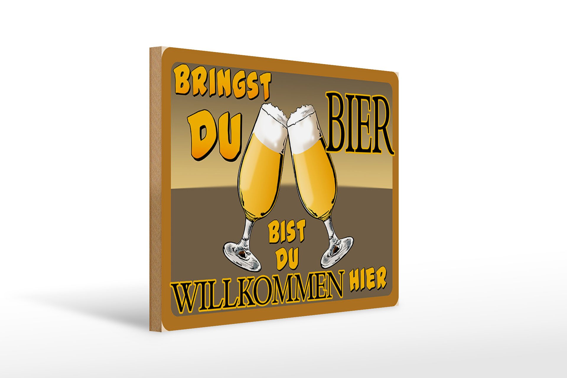 Holzbild 40x30cm Bringst du Bier bist willkommen