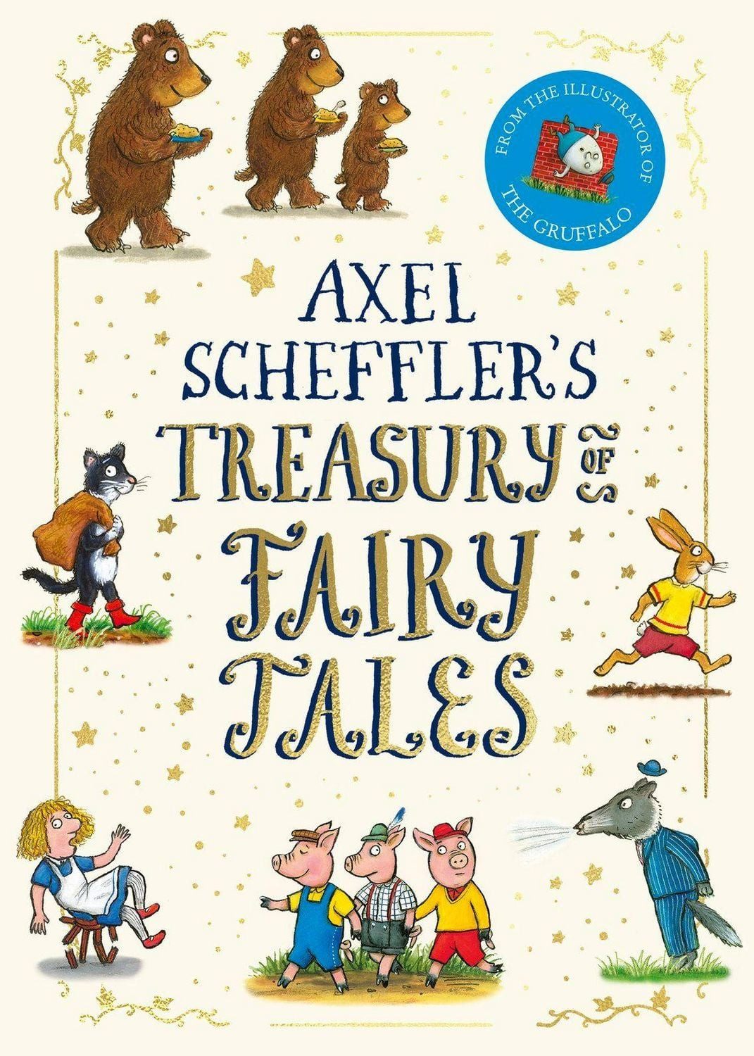 Axel Scheffler's Treasury of Fairy Tales / Axel Scheffler