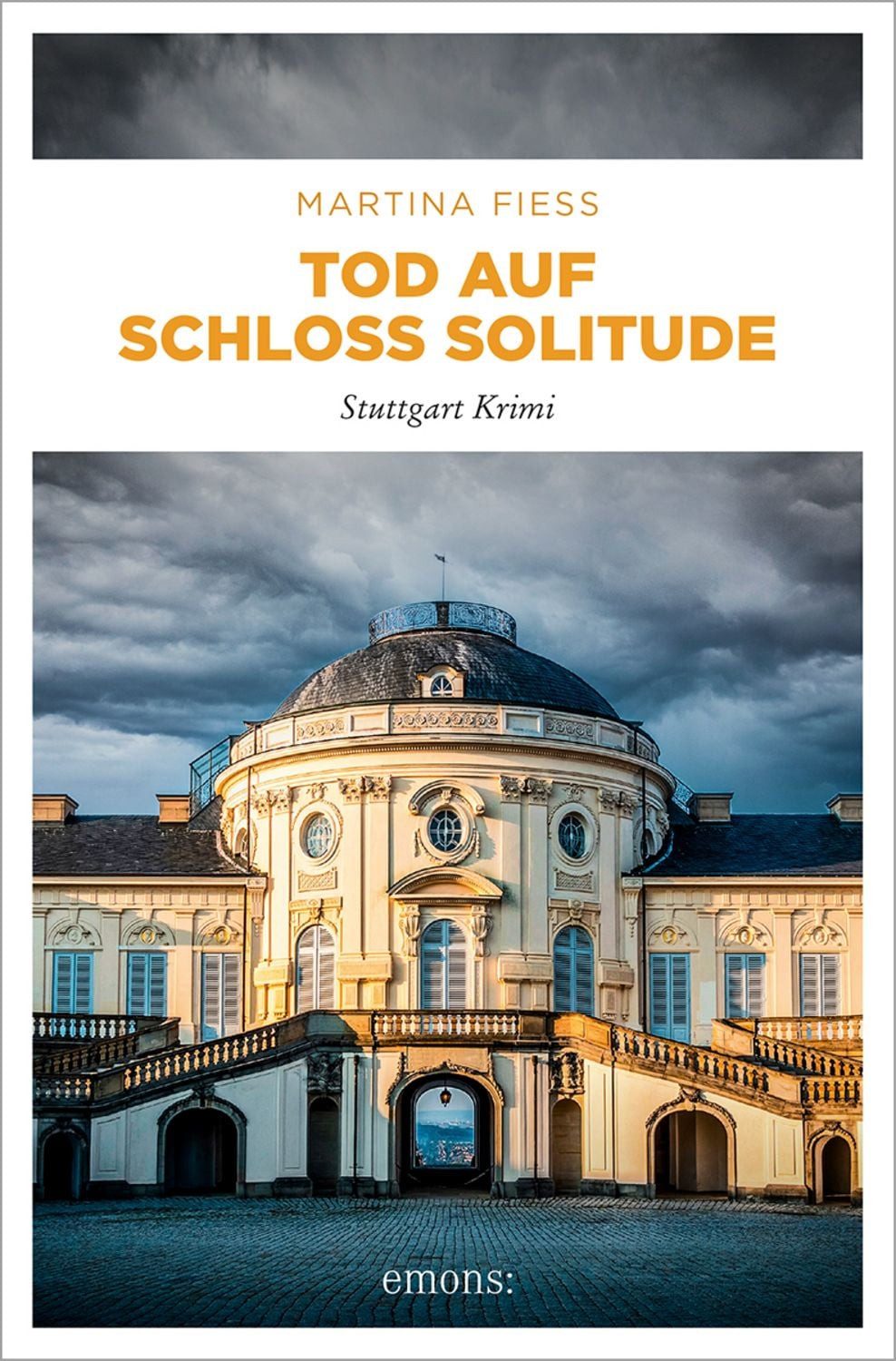 Tod auf Schloss Solitude / Martina Fiess