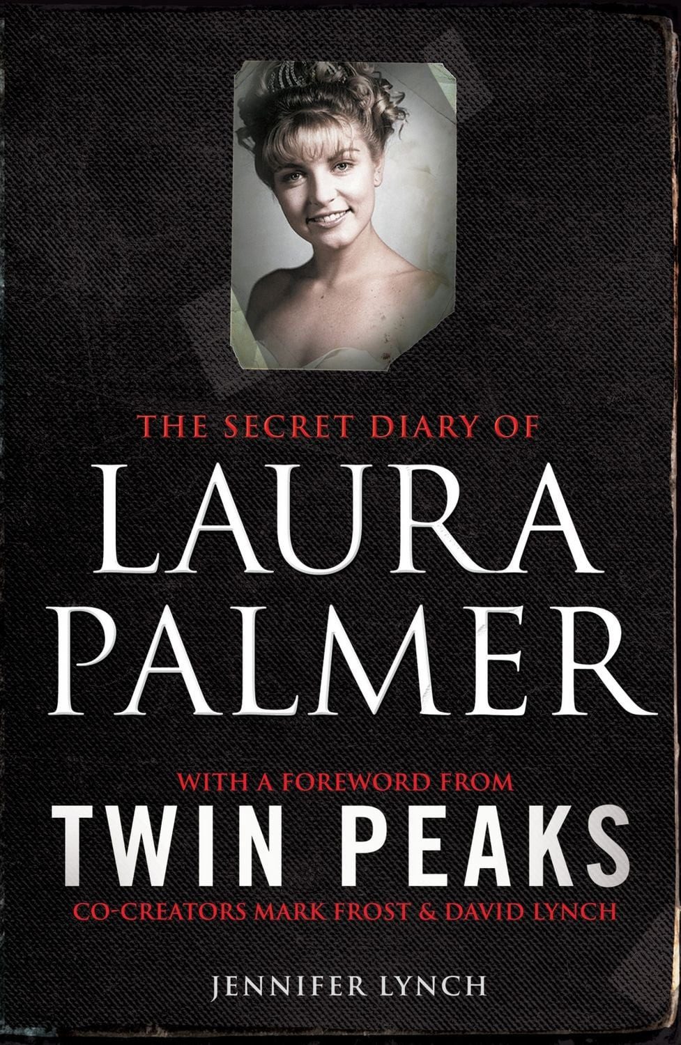 The Secret Diary of Laura Palmer / Jennifer Lynch