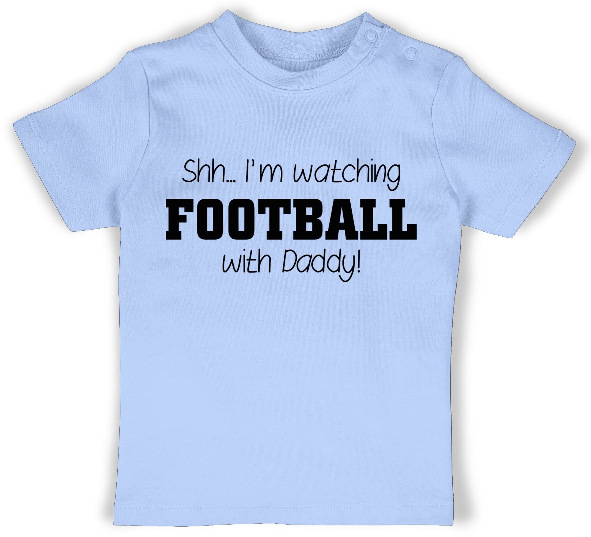 Shirtracer T-Shirt Shh...I'm watching football with Daddy! - schwarz Sport & Bewegung Baby 2 Babyblau