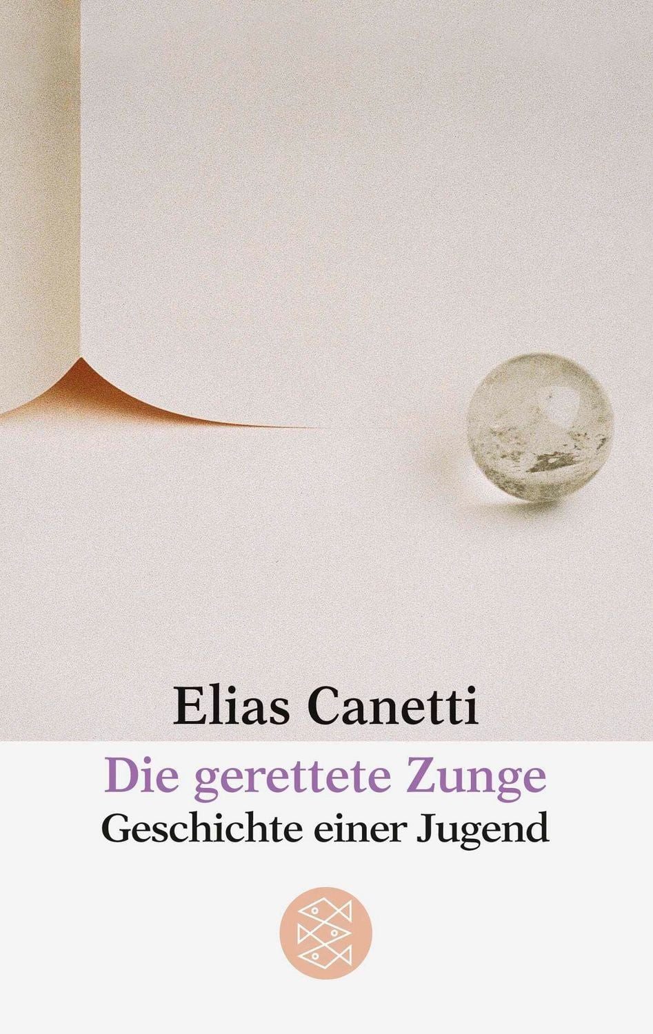 Die gerettete Zunge / Elias Canetti