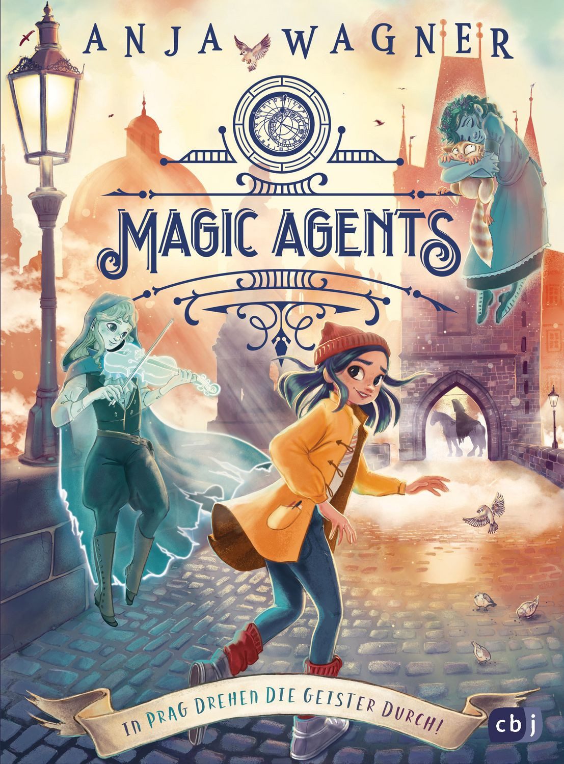 Magic Agents - In Prag drehen die Geister durch! / Anja Wagner