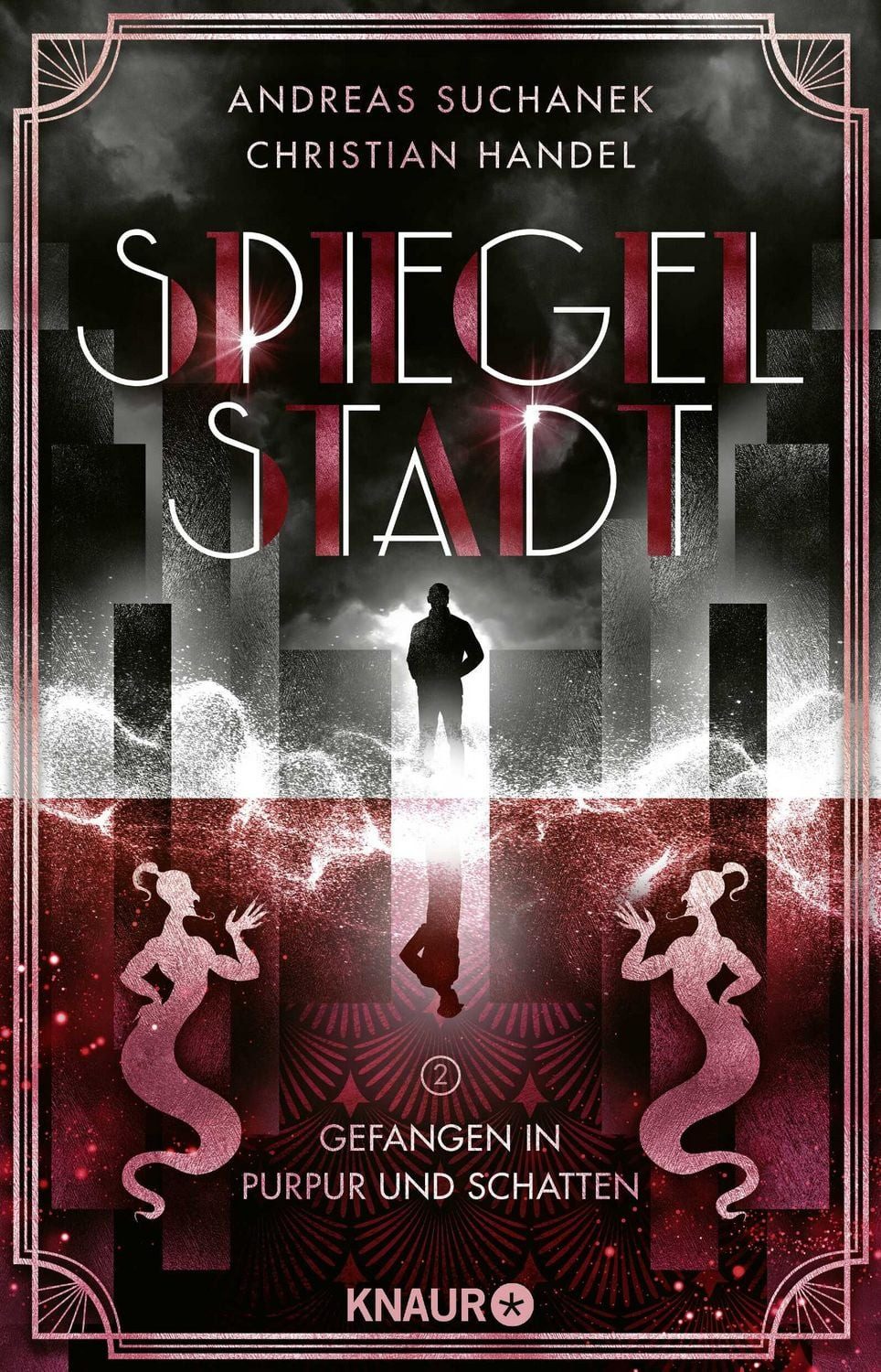 Spiegelstadt 2. Gefangen in Purpur und Schatten / Andreas Suchanek, Christian Handel