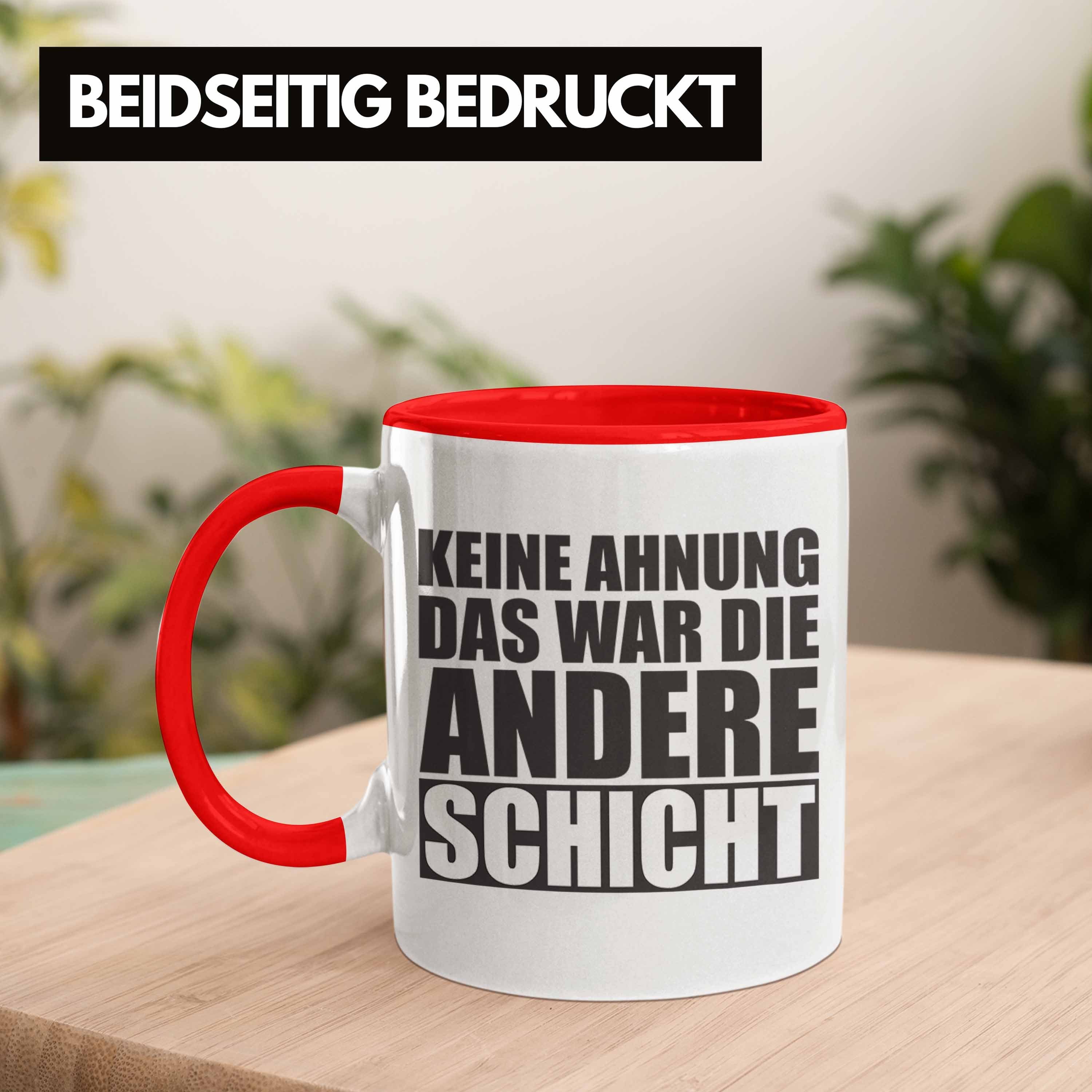 Trendation Tasse Trendation Ahnung Die Rot - Keine Schicht Andere Das Büro War Tasse Kollegin Kollege