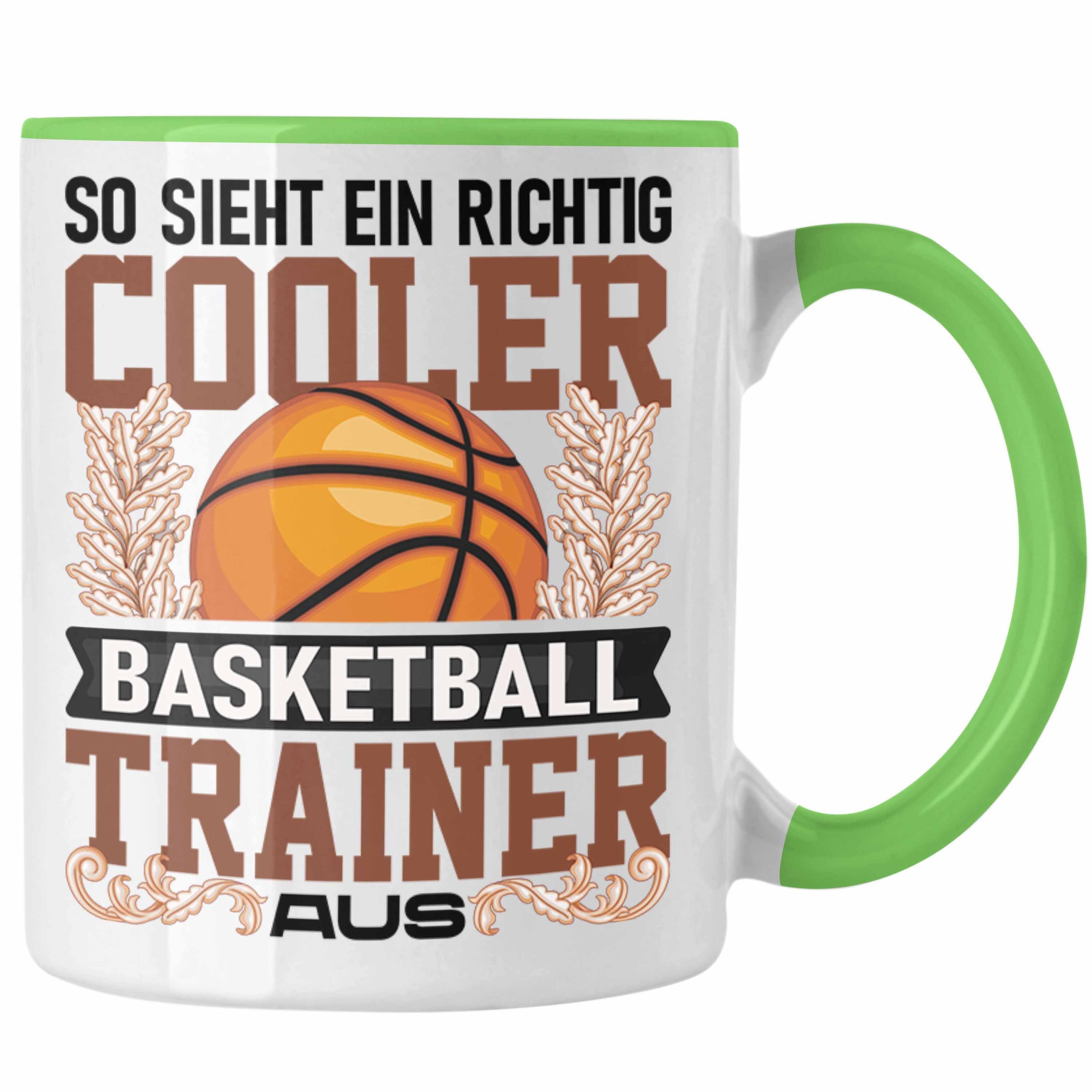Trendation Tasse Trendation - Basketball Trainer Tasse Geschenk Lustig Spruch So Sieht Grün