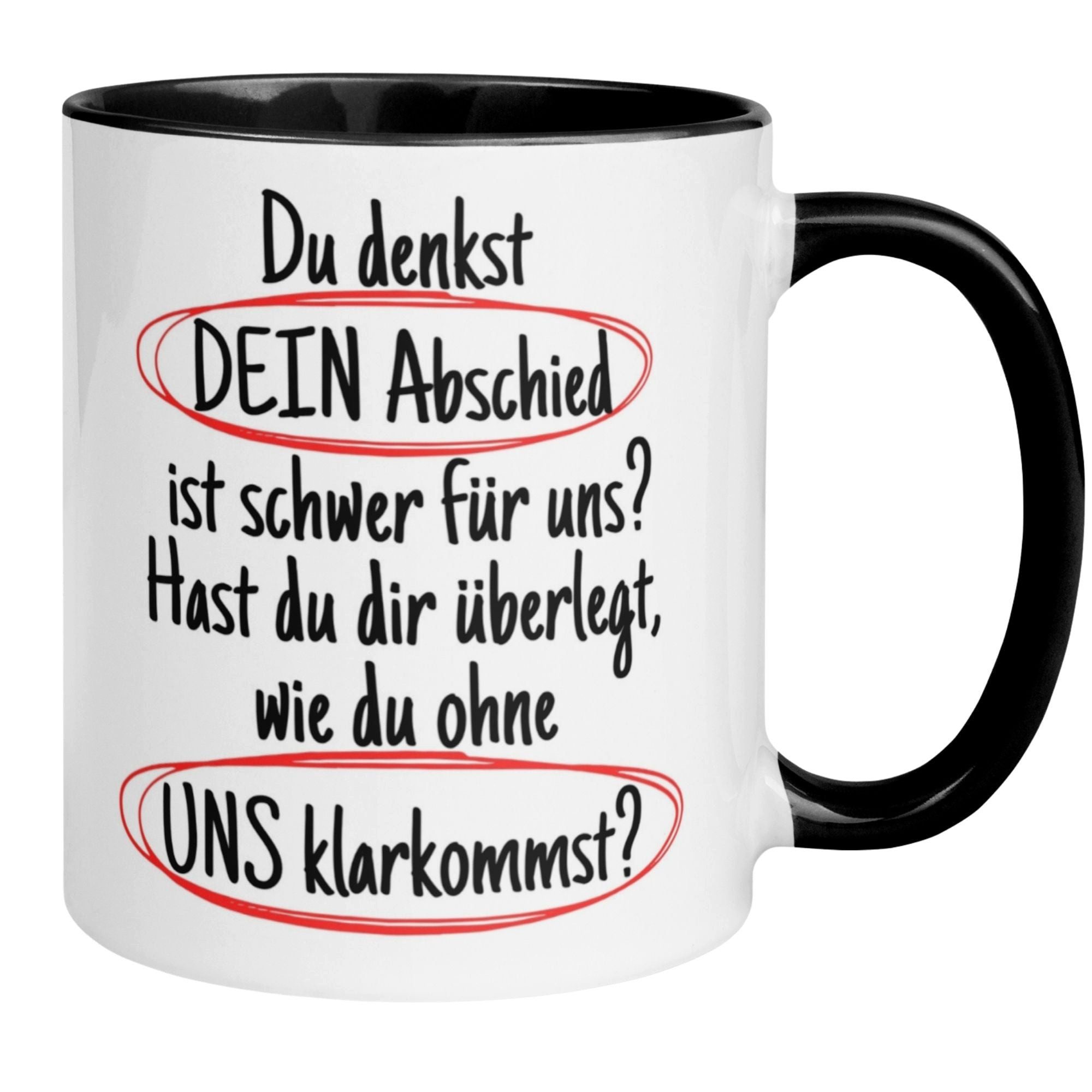 Momentals Tasse Abschiedsgeschenk Kollegen – „Du denkst DEIN Abschied ist schwer“, Beidseitiger Druck · Links- & Rechtshänder · Spülmaschinenfest