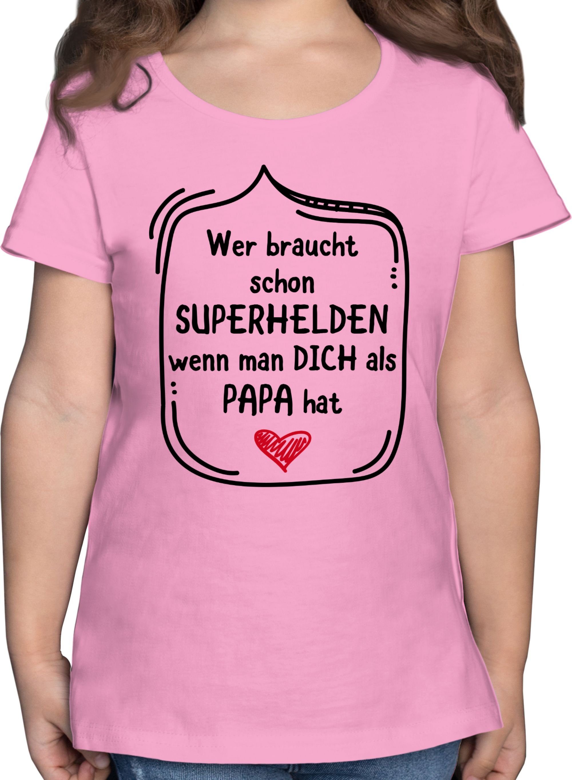 Shirtracer TShirt Wer braucht schon Superhelden wenn man dich als Papa